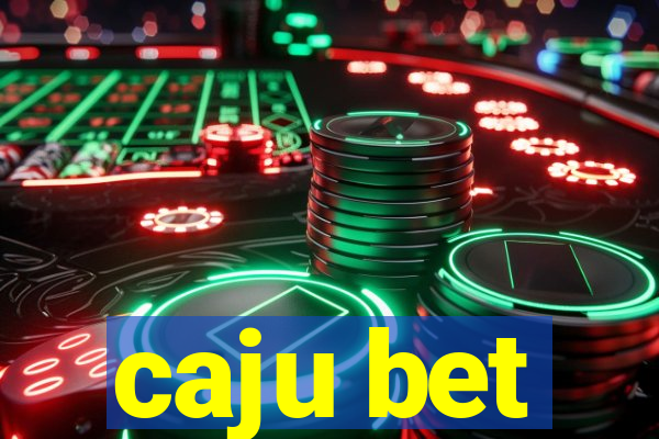 caju bet